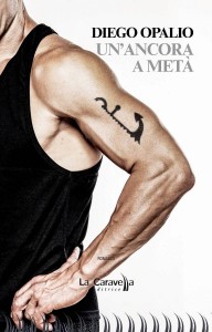 Un'ancora a metà, un libro di Diego Opalio