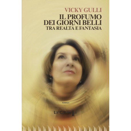 Il profumo dei giorni belli