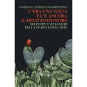 C'era una volta e ancora c'è il delitto d'onore - Nei tempi e nei luoghi della storia e dell'arte