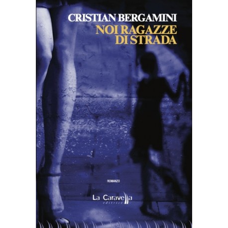 Noi ragazze di strada