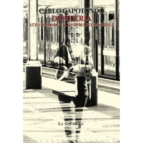 Desideria - Atto secondo - Il respiro della chiesa