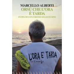 Orsù che l'ora è tarda