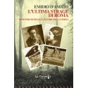 L'ultima strage di Roma - Edmondo di Pillo e l'eccidio de La Storta