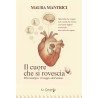 Il cuore che si rovescia - Fibromialgia: il viaggio dell'anima