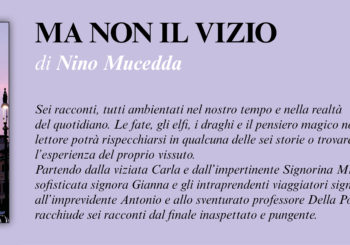 NUOVE USCITE: MA NON IL VIZIO di Nino Mucedda