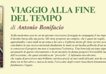 NUOVE USCITE: VIAGGIO ALLA FINE DEL TEMPO di Antonio Bonifacio