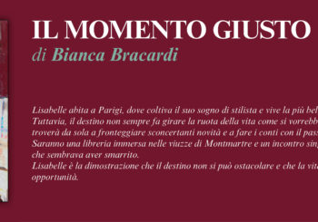 NUOVE USCITE: IL MOMENTO GIUSTO di Bianca Bracardi