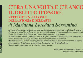 NUOVE USCITE: C’ERA UNA VOLTA E ANCORA C’È IL DELITTO D’ONORE