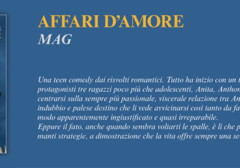 NUOVE USCITE: AFFARI D’AMORE di MAG