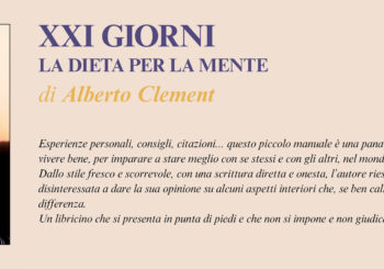 NUOVE USCITE: XXI GIORNI – la dieta per la mente di Alberto Clement