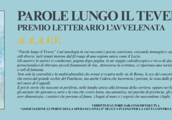 NUOVE USCITE: PAROLE LUNGO IL TEVERE – Premio Letterario L’Avvelenata di A.A.V.V.