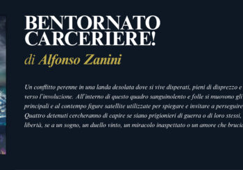 NUOVE USCITE: BENTORNATO CARCERIERE! O i fogli perduti dei quattro di Alfonso Zanini
