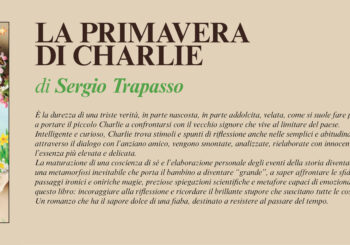 NUOVE USCITE: LA PRIMAVERA DI CHARLIE di Sergio Trapasso