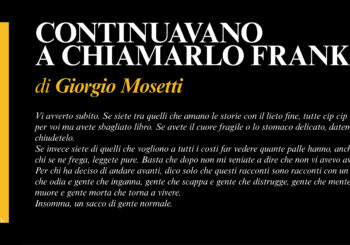 NUOVE USCITE: CONTINUAVANO A CHIAMARLO FRANK di Giorgio Mosetti