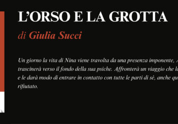 NUOVE USCITE: L’ORSO E LA GROTTA di Giulia Succi