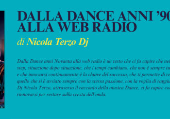 NUOVE USCITE:  DALLA DANCE ANNI ’90 ALLA WEB RADIO di Nicola Terzo Dj