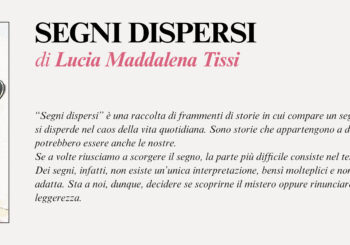 NUOVE USCITE:  SEGNI DISPERSI di Lucia Maddalena Tissi