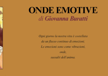 NUOVE USCITE: ONDE EMOTIVE di Giovanna Buratti