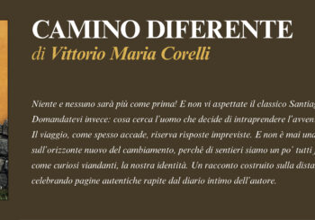 NUOVE USCITE: CAMINO DIFERENTE di Vittorio Maria Corelli