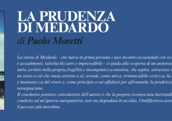 NUOVE USCITE: LA PRUDENZA DI MEDARDO di Paolo Moretti