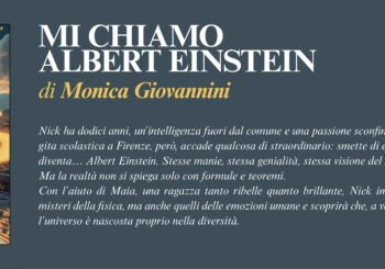 NUOVE USCITE: MI CHIAMO ALBERT EINSTEIN di Monica Giovannini