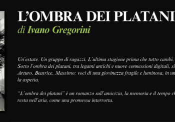 NUOVE USCITE: L’OMBRA DEI PLATANI di Ivano Gregorini