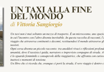 NUOVE USCITE: UN TAXI ALLA FINE DEL MONDO – Donne e tassisti in viaggio di Vittoria Sangiorgio
