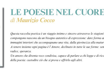 NUOVE USCITE: LE POESIE DEL CUORE – Intrecci di pensieri, speranze e passioni di MAURIZIO COCCO