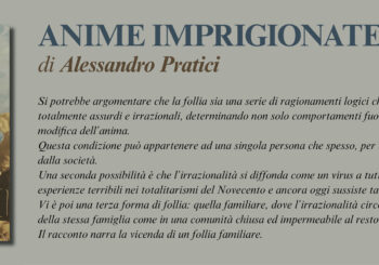 NUOVE USCITE: ANIME IMPRIGIONATE di ALESSANDRO PRATICI