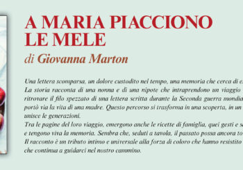 NUOVE USCITE:  A MARIA PIACCIONO LE MELE di Giovanna Marton