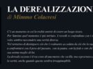 NUOVE USCITE: LA DEREALIZZAZIONE di Mimmo Colacresi